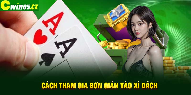 2 cach tham gia don gian vao xi dach Copy 2